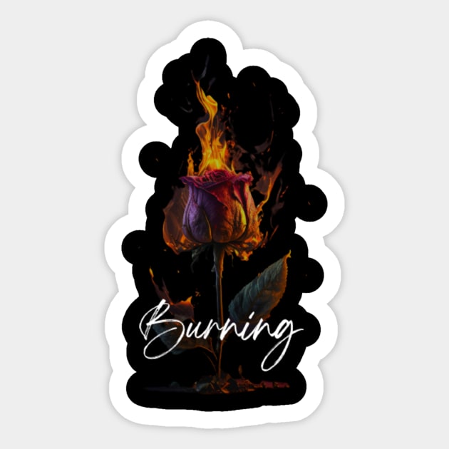 Burning Rose Sticker by aholic